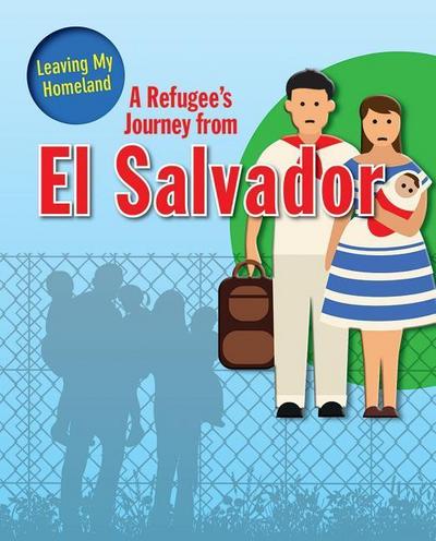 A Refugee’s Journey from El Salvador