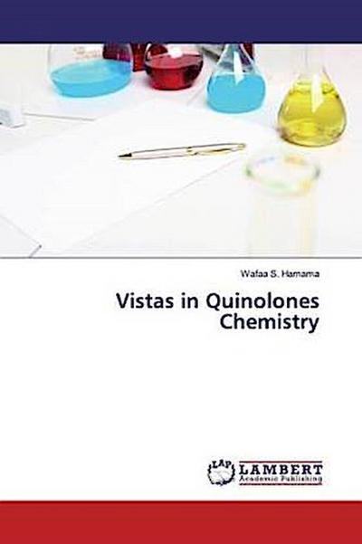 Vistas in Quinolones Chemistry