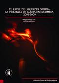 El papel de los jueces contra la violencia de pareja en Colombia, 2005-2009