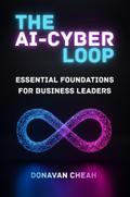 The AI-Cyber Loop