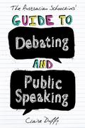 The Australian Schoolkids’ Guide to Debating and Public Speaking