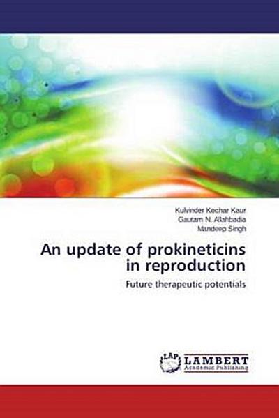 An update of prokineticins in reproduction