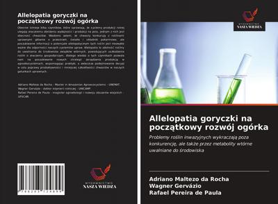 Allelopatia goryczki na pocz¿tkowy rozwój ogórka