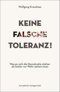Keine falsche Toleranz!