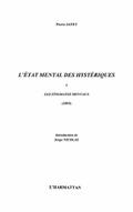 L’Etat mental des hysteriques (Volume I)
