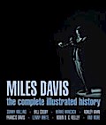 Miles Davis: The Complete Illustrated History