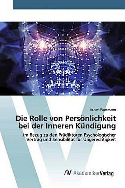 Die Rolle von Persönlichkeit bei der Inneren Kündigung