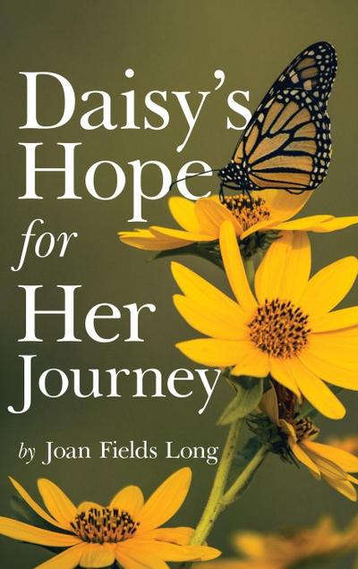 Daisy’s Hope for Her Journey