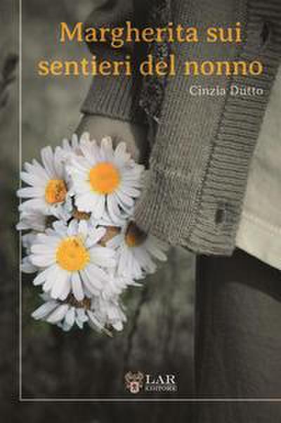 Margherita sui sentieri del nonno