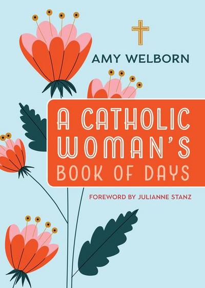 A Catholic Woman’s Book of Days