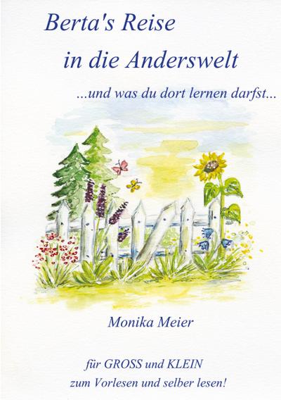 Berta’s Reise in die Anderswelt ...und was du dort lernen darfst...