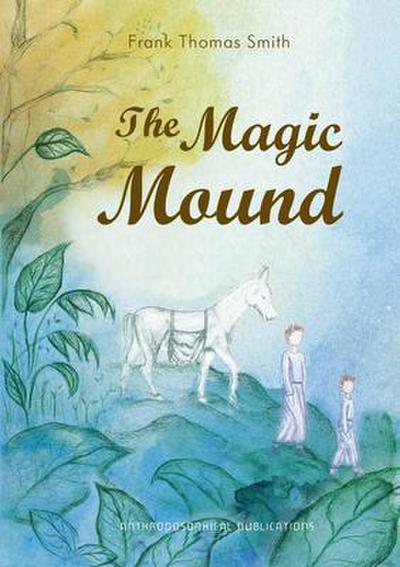 The Magic Mound