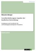 Geschlechtsbezogene Aspekte der kindlichen Entwicklung