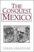 The Conquest of Mexico