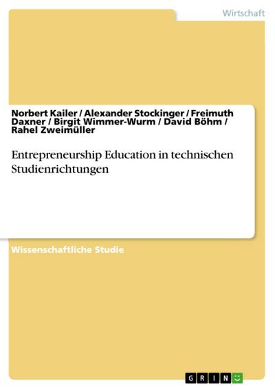 Entrepreneurship Education in technischen Studienrichtungen