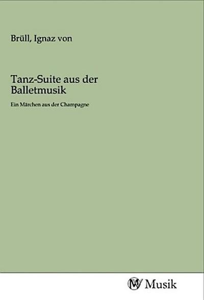 Tanz-Suite aus der Balletmusik