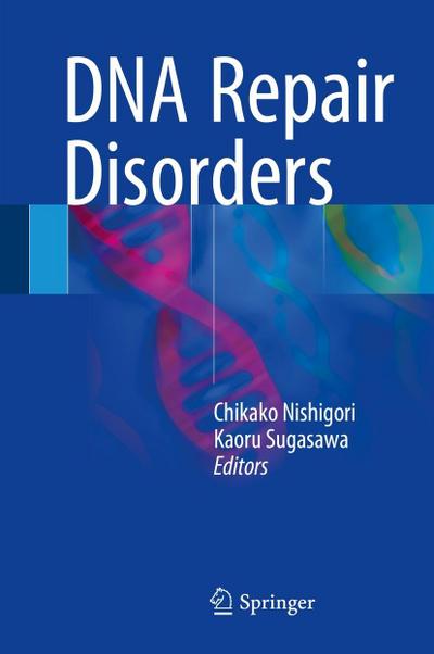 DNA Repair Disorders