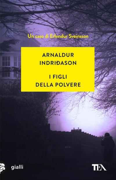 I figli della polvere. I casi dell’ispettore Erlendur Sveinsson