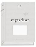 Le Regardeur - Collection Photographique Neuflize