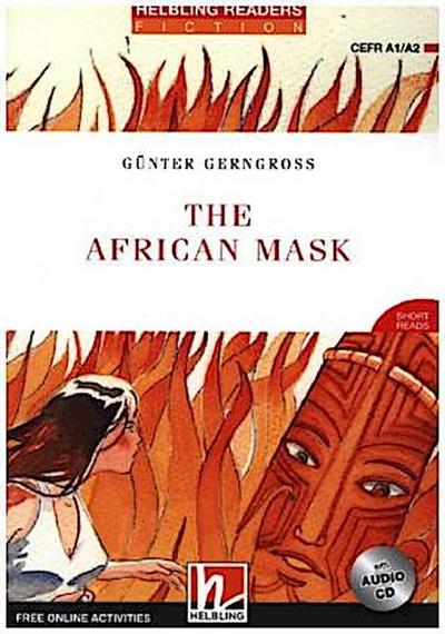 Helbling Readers Red Series, Level 2 / The African Mask, m. 1 Audio-CD