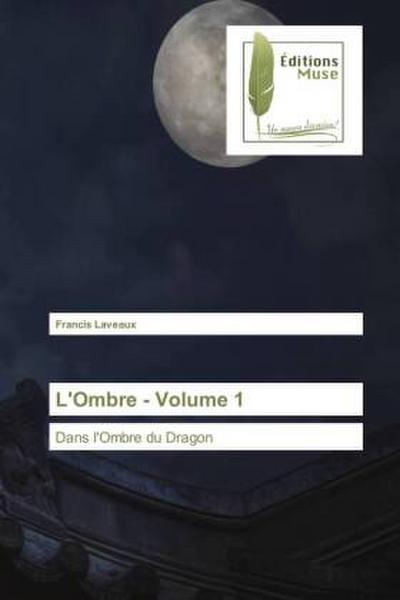 L’Ombre - Volume 1