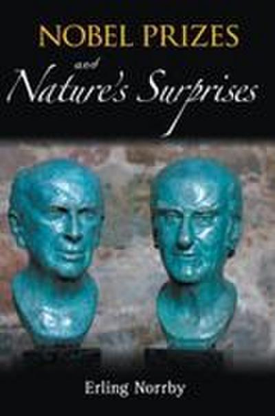NOBEL PRIZES AND NATURE’S SURPRISES