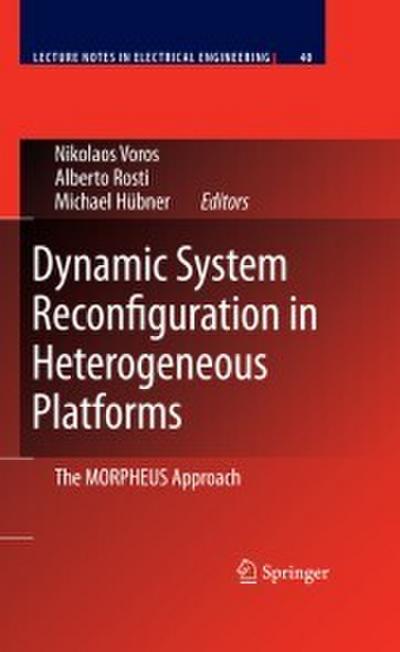 Dynamic System Reconfiguration in Heterogeneous Platforms