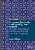 Responsive Community Building in High Need Contexts
