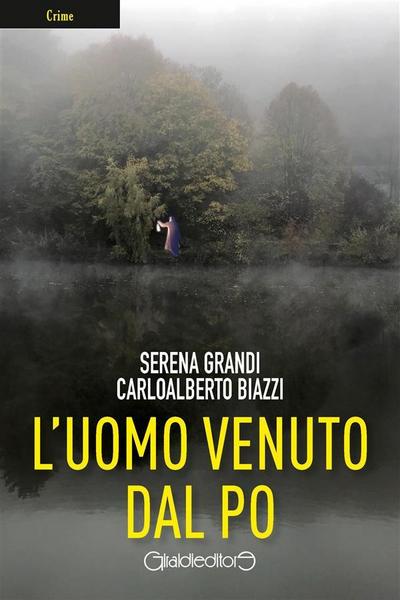 L’uomo venuto dal Po