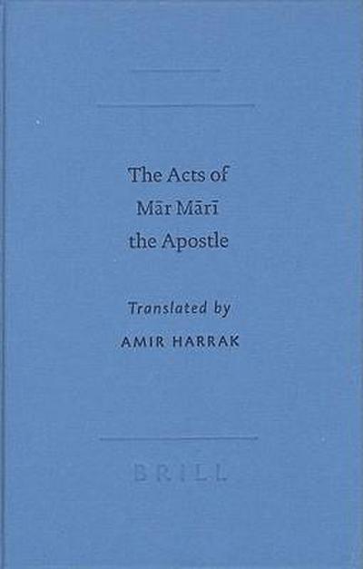 The Acts of M?r M?r? the Apostle
