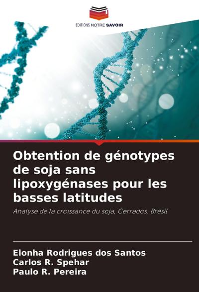 Obtention de génotypes de soja sans lipoxygénases pour les basses latitudes