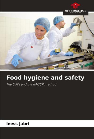 Food hygiene and safety