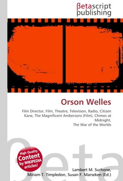 Orson Welles - Lambert M Surhone