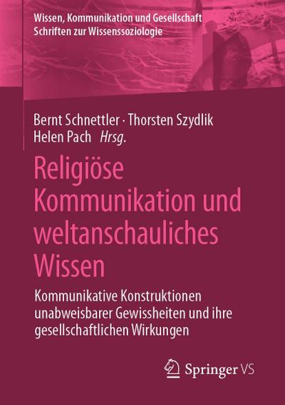 Religiöse Kommunikation und weltanschauliches Wissen