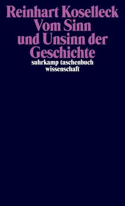 Vom Sinn und Unsinn der Geschichte