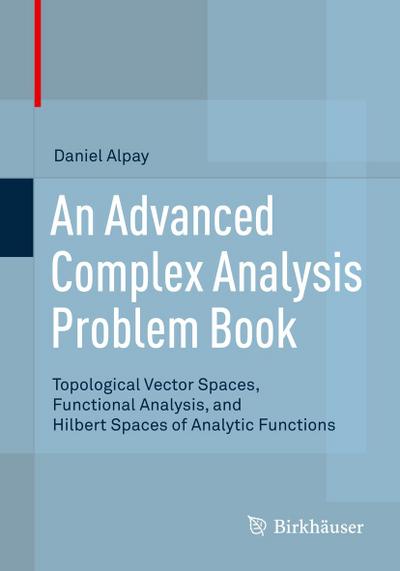 An Advanced Complex Analysis Problem Book