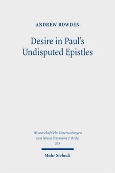 Desire in Paul’s Undisputed Epistles