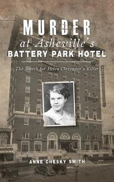 Murder at Asheville’s Battery Park Hotel