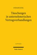 Täuschungen in unternehmerischen Vertragsverhandlungen