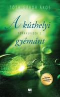A kúthelyi gyémánt - Forrásvidék 2.