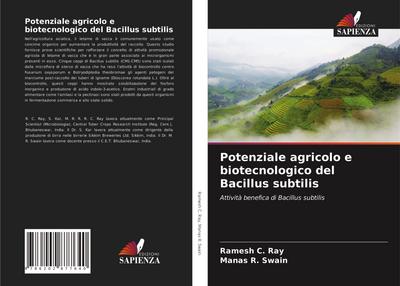 Potenziale agricolo e biotecnologico del Bacillus subtilis