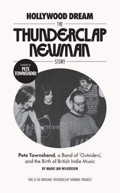 Hollywood Dream, the Thunderclap Newman Story