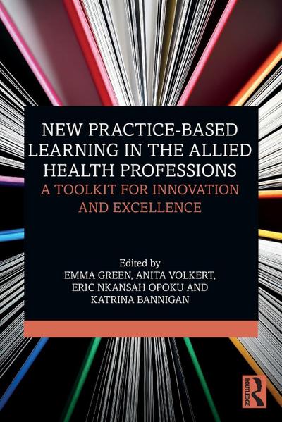 New Practice-based Learning in the Allied Health Professions