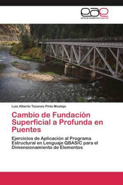 Cambio de Fundación Superficial a Profunda en Puentes