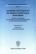 Geschichte und Gegenwart der Rentenversicherung in Deutschland.