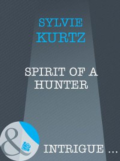 Spirit Of A Hunter
