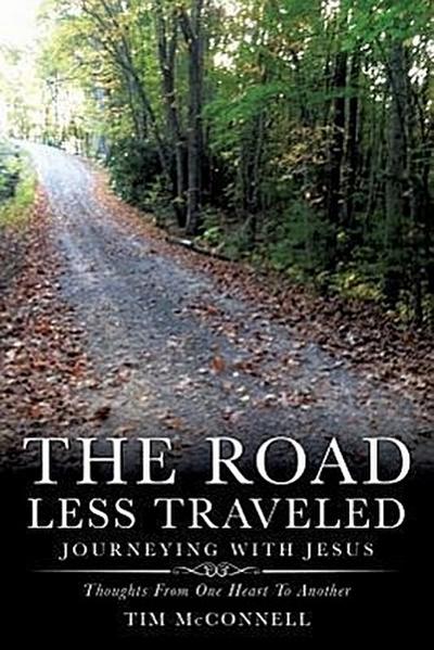 The Road Less Traveled, Journeying with Jesus