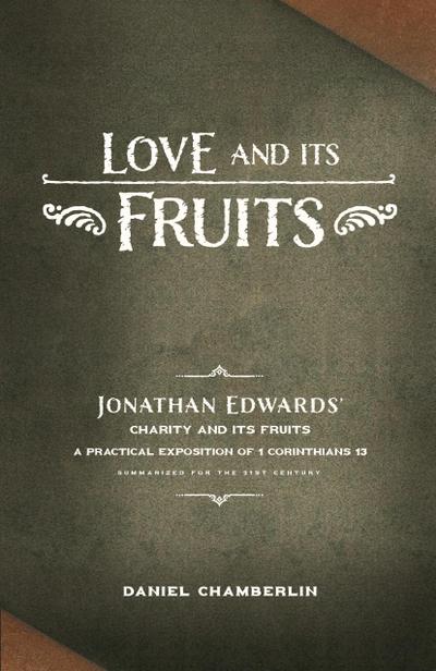 Love and Its Fruits