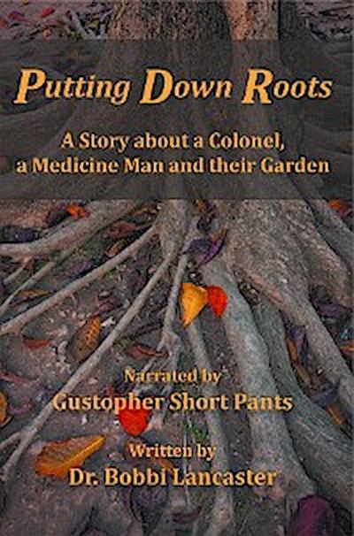 Putting Down Roots
