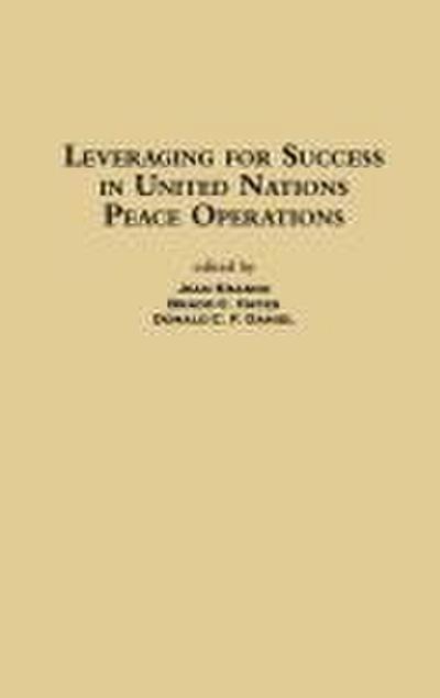 Leveraging for Success in United Nations Peace Operations